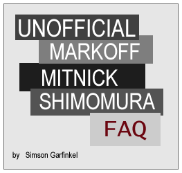 Unofficial Markoff, Mitnick, Shimomura FAQ