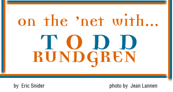 On the 'Net with... Todd Rundgren