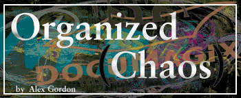 Organized Chaos